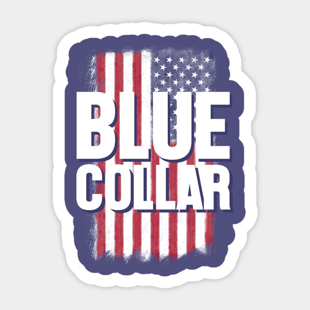 Blue collar sign over an american flag Sticker by thelazypigeon